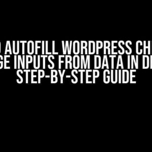 How to Autofill WordPress Checkout Page Inputs from Data in DB: A Step-by-Step Guide