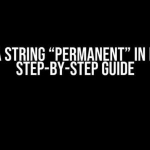 Make a String “permanent” in Rust: A Step-by-Step Guide