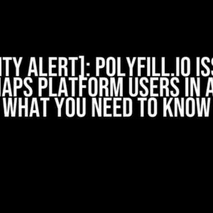 [Security Alert]: Polyfill.io Issue for Google Maps Platform users in Angular – What You Need to Know