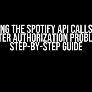 Solving the Spotify API Calls with Flutter Authorization Problem: A Step-by-Step Guide