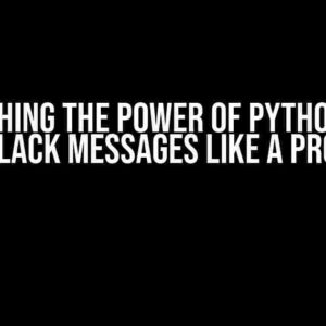 Unleashing the Power of Python: Read Slack Messages like a Pro!